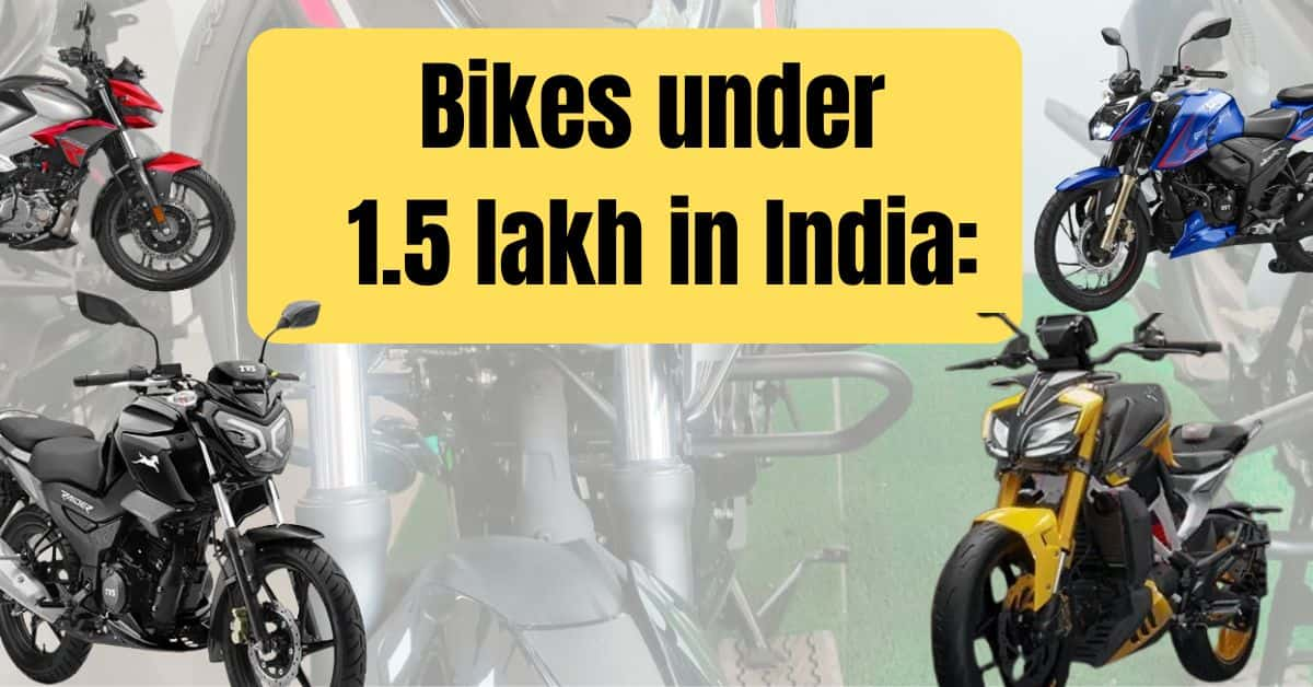 Bike under 1.5 lakh in India: bike models’ brands| prices