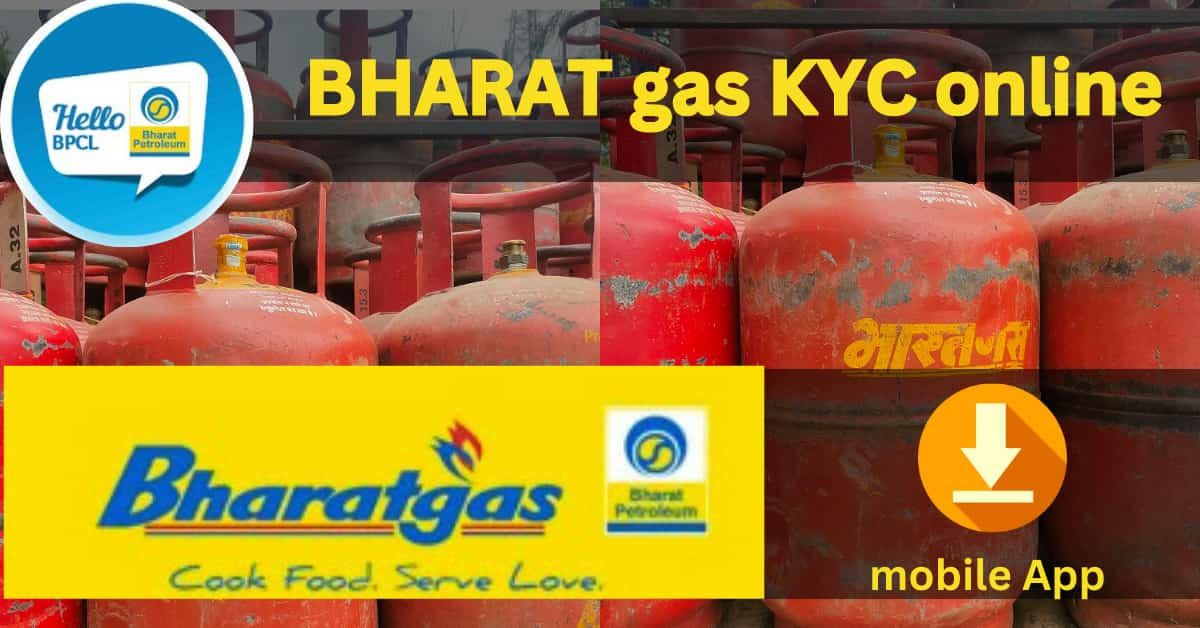 How to do BHARAT gas KYC online 2024 BHARAT gas KYC form fill – and download mobile App 