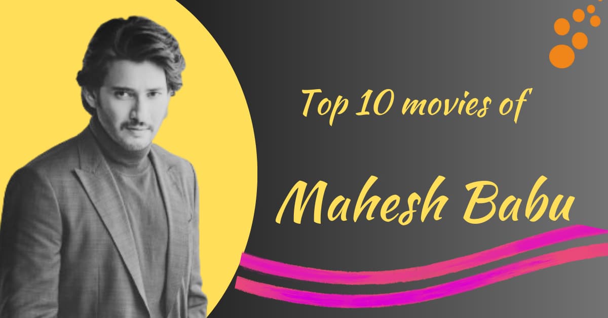 Top 10 movies of Mahesh babu upcoming movies of Mahesh babu