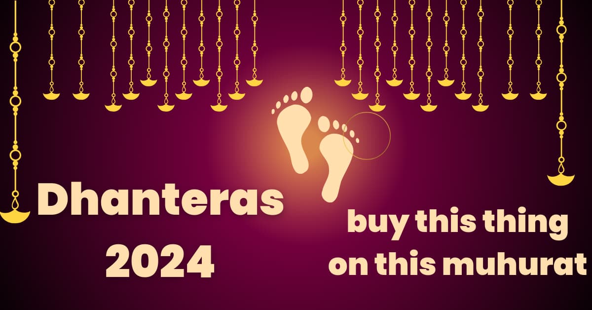 Dhanteras 2024 buy this thing on this muhurat