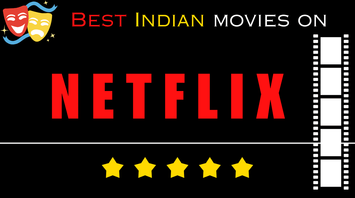 Best Indian movies on Netflix: top 50 movies list 2 Best Indian movies on Netflix top 50