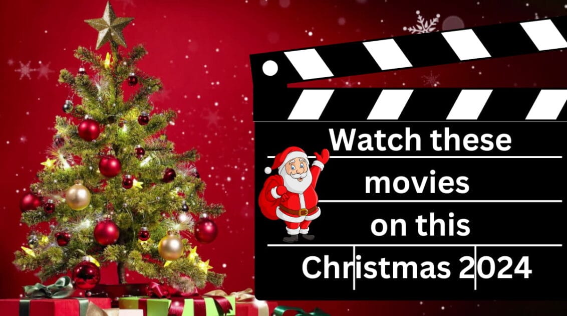  Watch these movies on this Christmas 2024